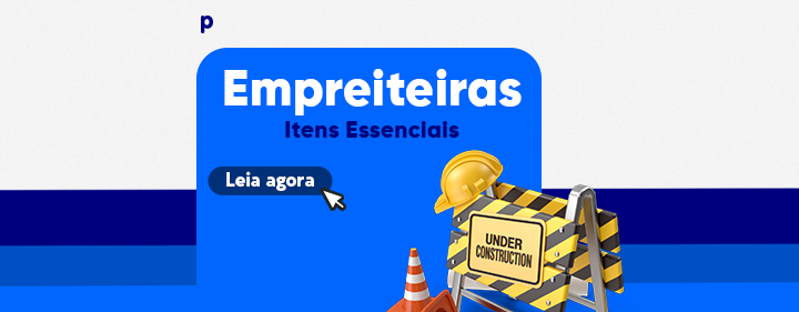 Essenciais para Empreiteiras: garanta a qualidade do seu trabalho!